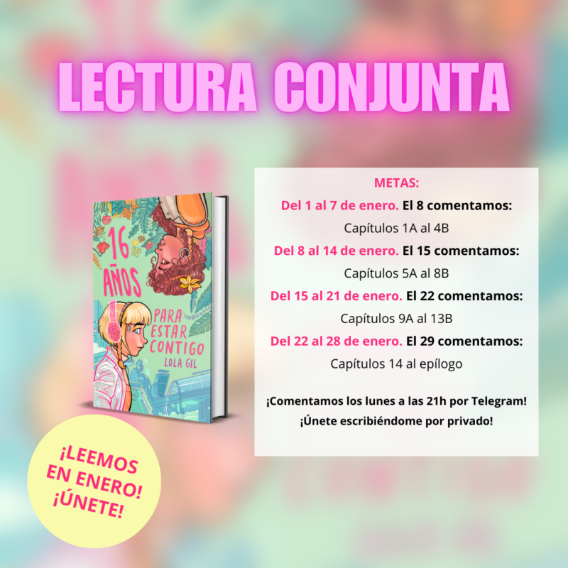 Lectura Conjunta 16 años para estar contigo - Lola Gil