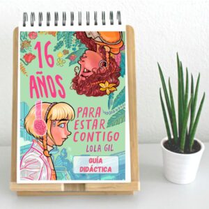 Guía didáctica 16 años para estar contigo