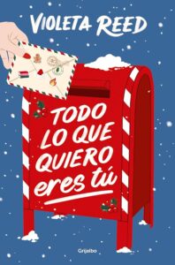 Libros para leer en Navidad - Todo lo que quiero eres tú - Violeta Reed
