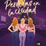 Libros para leer en Navidad - Perdidas en la ciudad - Lola Gil